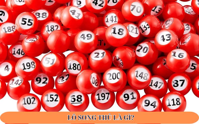 Lô song thủ là gì?